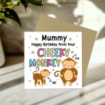 Birthday Card for Mummy From Your Cheeky Monkey Funny Birthday