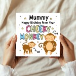 Birthday Card for Mummy From Your Cheeky Monkey Funny Birthday