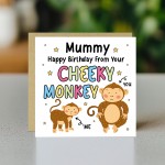 Birthday Card for Mummy From Your Cheeky Monkey Funny Birthday
