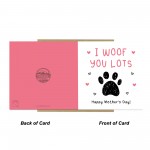 Mothers Day Card From The Dog With Envelope I Woof You Lots 