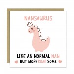 Nan Birthday Card for Her Nansaurus Nan Card For Birthday