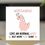 Wife Birthday Card for Her Wifesaurus Wife Card For Anniversary