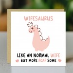 Wife Birthday Card for Her Wifesaurus Wife Card For Anniversary