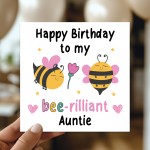 Happy Birthday To My Bee Rilliant Auntie Card With Envelope Happy Birthday To My Bee Rilliant Auntie Card With Envelope