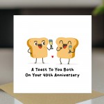 Funny Anniversary Card For Couple Toast To You 40th Anniversary