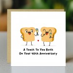 Funny Anniversary Card For Couple Toast To You 40th Anniversary