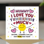 Card For Best Mummy I Love You This Much Mummy Birthday Card