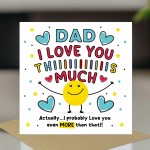 Card For Best Dad I Love You This Much Dad Birthday Card