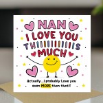 Card For Best Nan I Love You This Much Nan Birthday Card