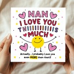 Card For Best Nan I Love You This Much Nan Birthday Card