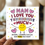 Card For Best Nan I Love You This Much Nan Birthday Card