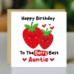 Birthday Card For Auntie Happy Birthday To The Berry Best Auntie