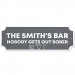 Bar Sign For Home Bar Funny Nobody Gets Out Sober For Man Cave