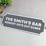 Personalised Bar Sign For Home Bar Funny Nobody Gets Out Sober