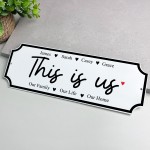 Personalised Family Sign THIS IS US Personalised Street Sign