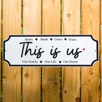 Personalised Family Sign THIS IS US Personalised Street Sign