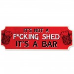 Shed Sign Novelty Home Bar Sign Garden Shed Wall Plaque Garage 