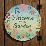 Welcome To My Garden Sign For Outside Shed Summerhouse Sign