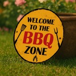 Welcome To The BBQ Zone Plaque For Garden BBQ Signs And Plaques