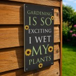 Funny Garden Sign For Outdoors Wet My Plants Funny Gift For Him 