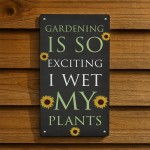 Funny Garden Sign For Outdoors Wet My Plants Funny Gift For Him 