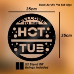 Hot Tub Welcome Sign For Garden Outside Hot Tub Decor 35x35cm