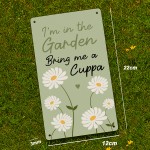Novelty Garden Sign For Outside IM IN THE GARDEN Sign For Wall 