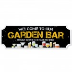 Welcome To Our Garden Bar Sign For Home Bar Man Cave Garage