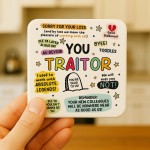 Funny Gift For Colleague You Traitor Coaster New Job Gifts