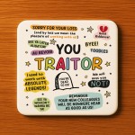 Funny Gift For Colleague You Traitor Coaster New Job Gifts