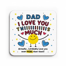 Dad Coaster I Love You This Much Dad Gift For Birthday Christmas