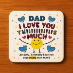 Dad Coaster I Love You This Much Dad Gift For Birthday Christmas