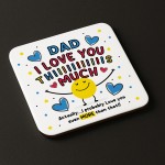 Dad Coaster I Love You This Much Dad Gift For Birthday Christmas