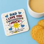 Dad Coaster I Love You This Much Dad Gift For Birthday Christmas