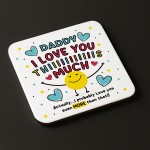Daddy Coaster I Love You This Much Daddy Gift For Birthday