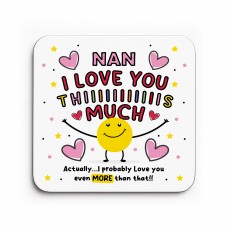 Nan Coaster I Love You This Much Nan Gift For Birthday Christmas