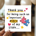 Thank You Important Piece Of My Story Card For Teacher Assistant