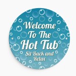 Hot Tub Sign For Outdoor Welcome To The Hot Tub Sign For Wall