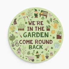 Garden Sign For Outdoor We're In The Garden Sign Wall Mounted