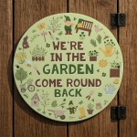 Garden Sign For Outdoor We're In The Garden Sign Wall Mounted