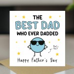 Fathers Day Card For Dad BEST DAD Whoever Dadded Funny Cards