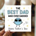 Fathers Day Card For Dad BEST DAD Whoever Dadded Funny Cards