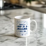 Dad In A Million Novelty Ceramic Mug Gift For Fathers Day