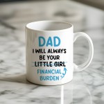 Funny Dad Mug Gift From Daughter Novelty Father's Day Gifts