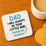Funny Dad Coaster Gift From Daughter Novelty Fathers Day 