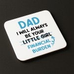 Funny Dad Coaster Gift From Daughter Novelty Fathers Day 