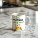 Funny Dad Ceramic Mug Gift From Daughter Novelty Fathers Day