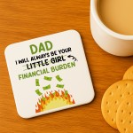 Funny Dad Coaster Gift From Daughter Novelty Father's Day