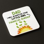 Funny Dad Coaster Gift From Daughter Novelty Father's Day