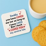 Cute Dad Gift Dad Coaster Loved You My Entire Life Dad Gifts